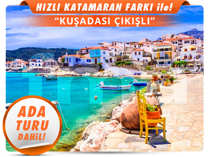 Kuşadası Çıkışlı Günübirlik SAMOS ADASI TURU (Cumartesi)